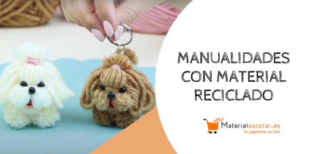 Manualidades con reciclaje