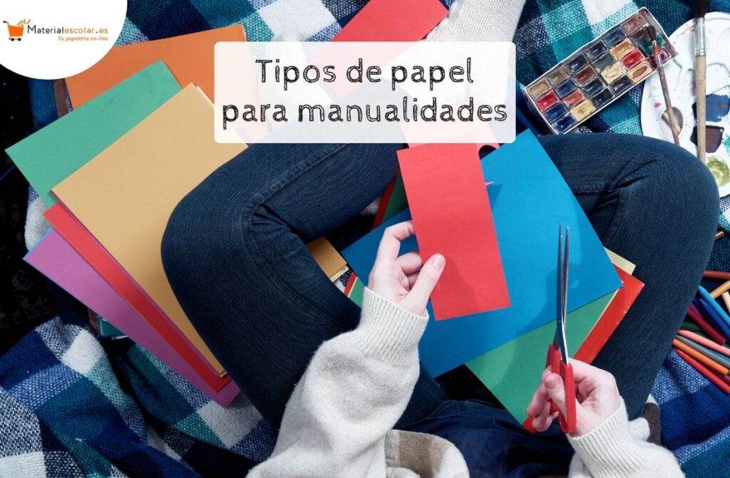 tipos de papel para manualidades